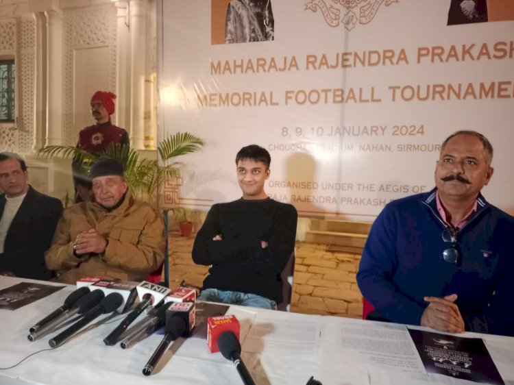 महाराजा राजेंद्र प्रकाश फाउंडेशन द्वारा तीन दिवसीय फुटबॉल टूर्नामेंट का आयोजन 08 जनवरी से