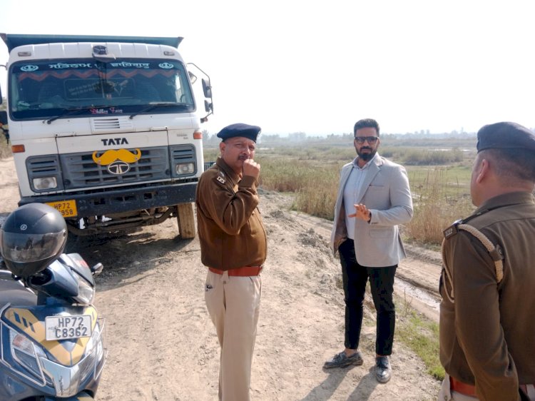 खनन माफिया पर नकेल कसने को उपायुक्त ने किया स्वां नदी का निरीक्षण , तीन टिप्पर जब्त, 75 हज़ार रूपये वसूला जुर्माना