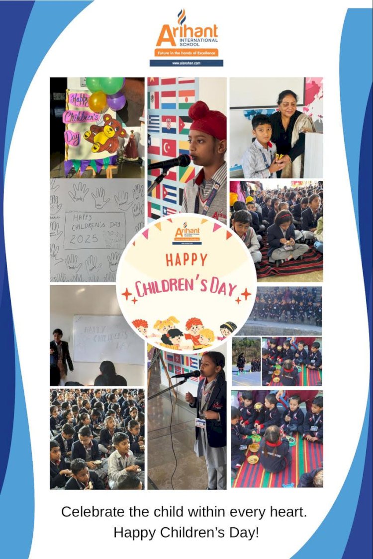 अरिहंत इंटरनेशनल विद्यालय नाहन में बाल दिवस का उत्साहपूर्ण आयोजन