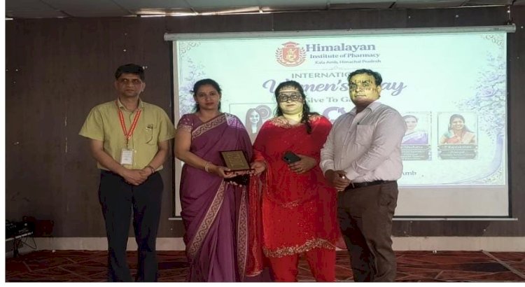 हिमालयन इंस्टीट्यूट ऑफ फार्मेसी, काला-अंब में अंतर्राष्ट्रीय महिला दिवस उत्साहपूर्वक मनाया गया